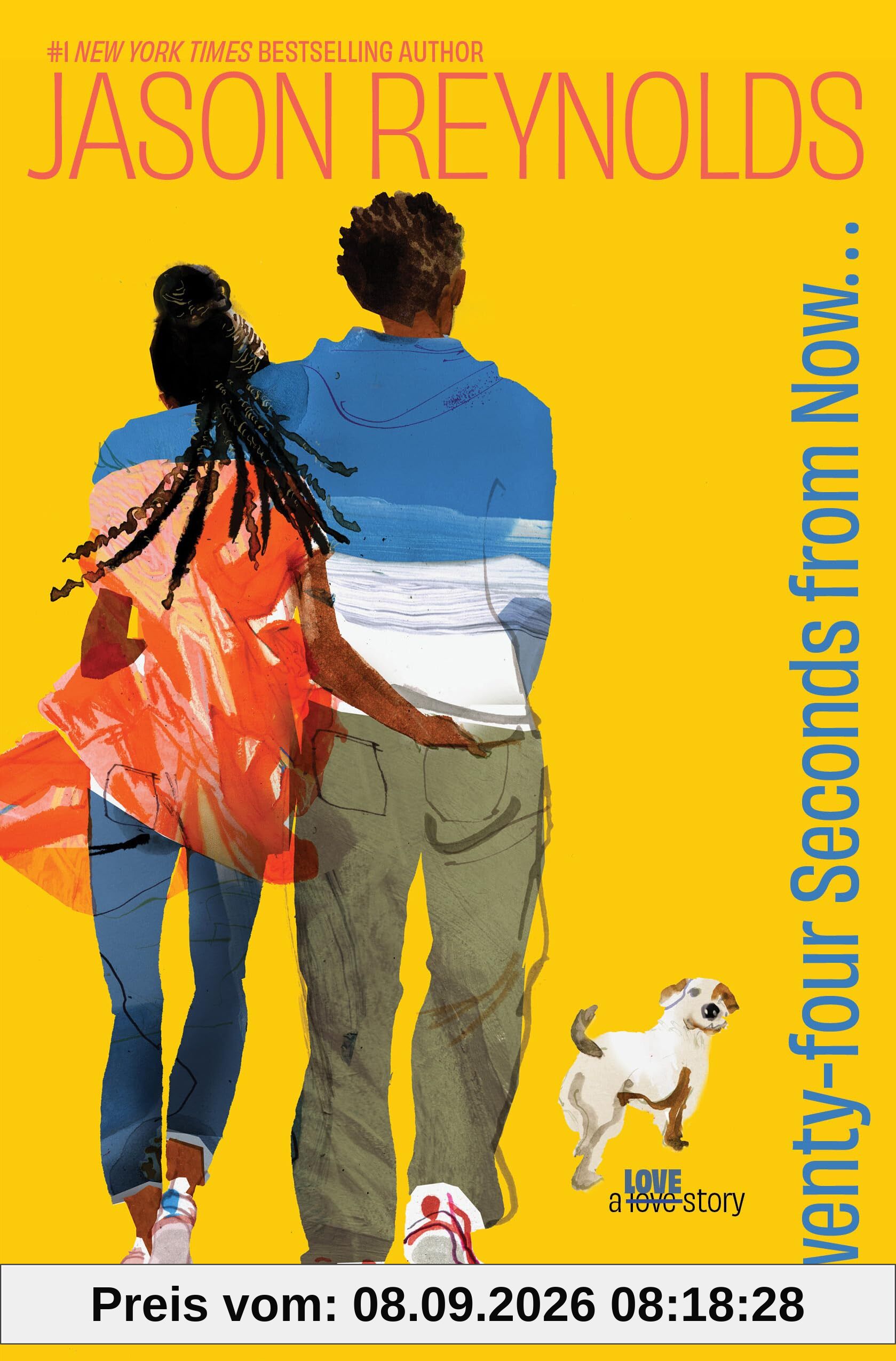 Twenty-Four Seconds from Now . . .: A LOVE Story