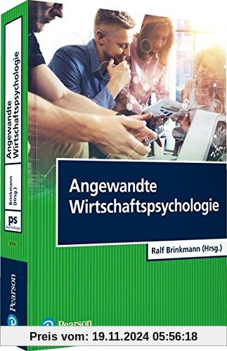 Angewandte Wirtschaftspsychologie (Pearson Studium - Psychologie)