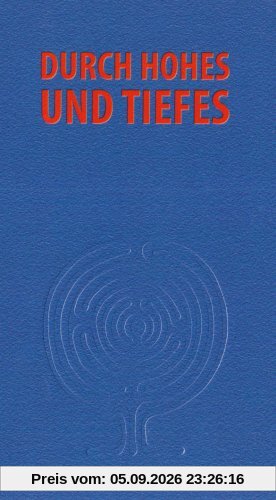 Durch Hohes und Tiefes