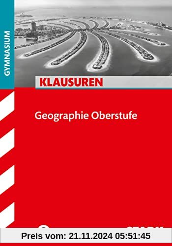 STARK Klausuren Gymnasium - Geographie Oberstufe (STARK-Verlag - Klassenarbeiten und Klausuren)