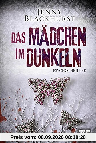 Das Mädchen im Dunkeln: Psychothriller