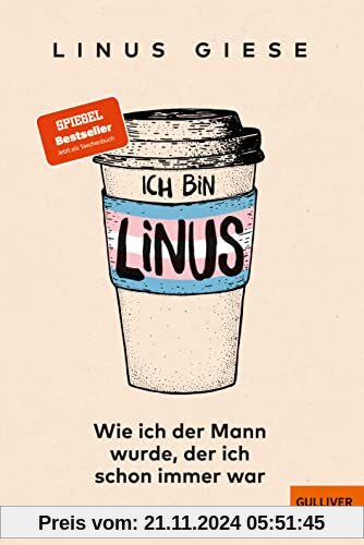 Ich bin Linus: Wie ich der Mann wurde, der ich schon immer war