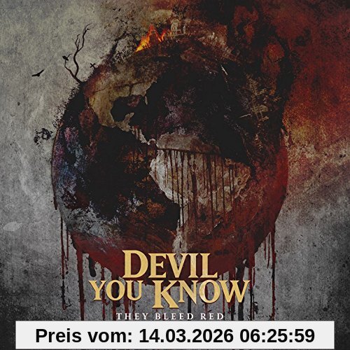 Devil You Know They Bleed Red