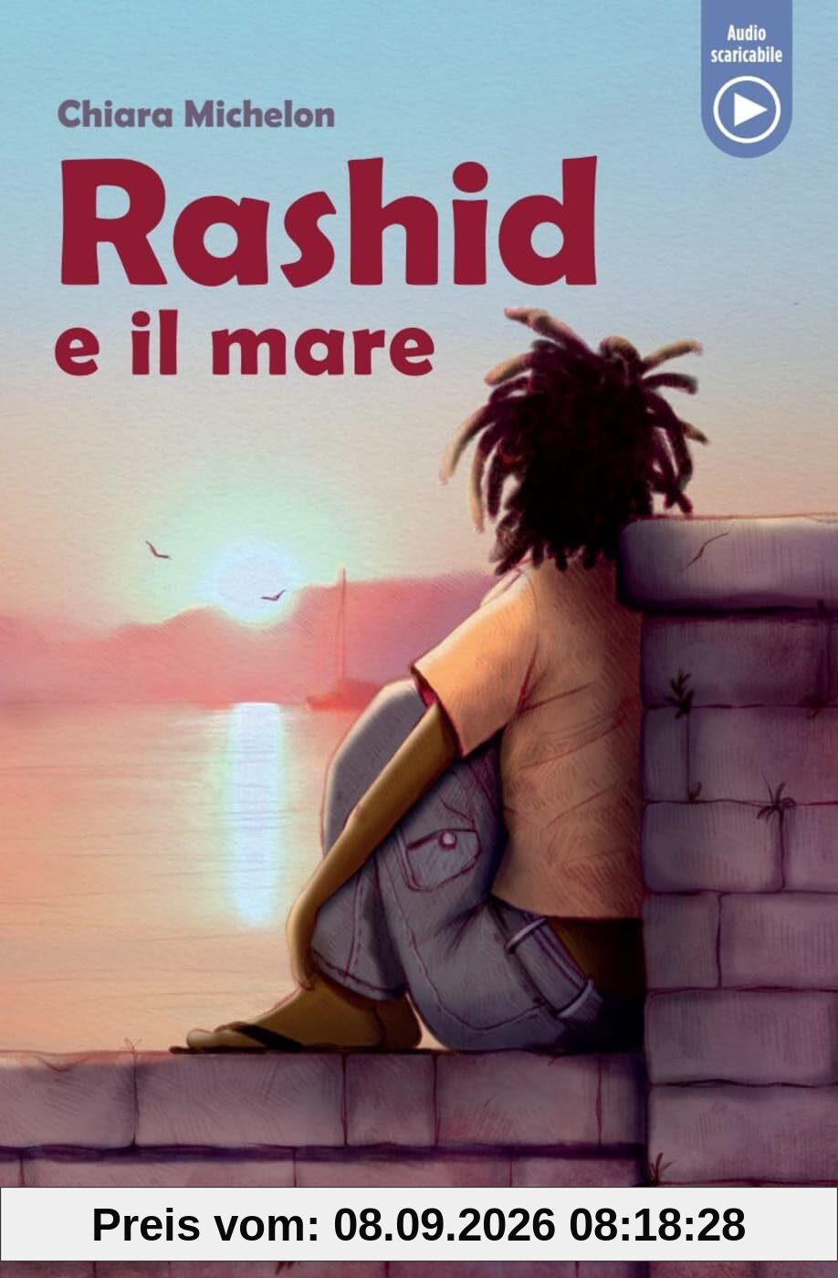 Rashid e il mare: Lektüre mit Audio-Online (Letture Graduate ELI)