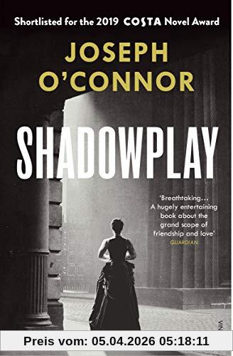 Joseph O'Connor Shadowplay, The Winter 2020 Richard And Judy Book Club Pick