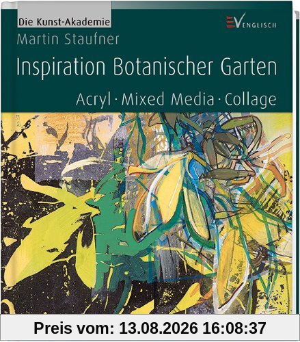 Inspiration Botanischer Garten: Acryl - Mixed Media - Collage