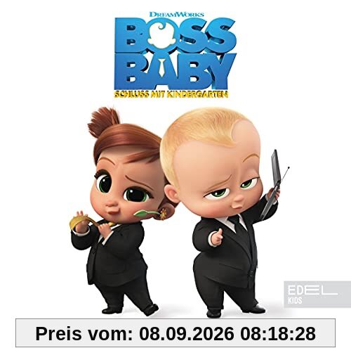 Boss Baby 2 - Schluss mit Kindergarten: Das Original-Hörspiel zum Kinofilm