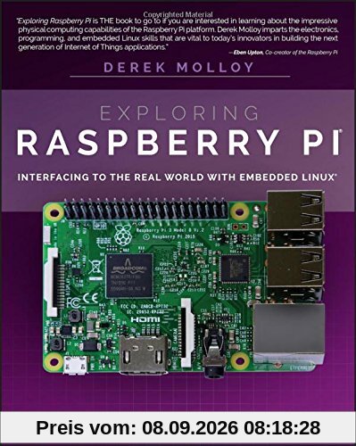Exploring Raspberry Pi: Interfacing to the Real World with Embedded Linux