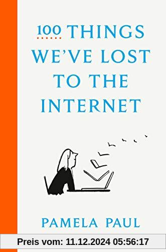 100 Things We've Lost to the Internet