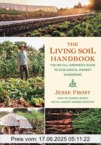 Brand : Chelsea Green Publishing Company, Binding : Taschenbuch, Label : Chelsea Green Publishing Co, Publisher : Chelsea Green Publishing Co, medium : Taschenbuch, numberOfPages : 290, publicationDate : 2021-07-20, releaseDate : 2021-07-20, authors : Jesse Frost, ISBN : 1645020266