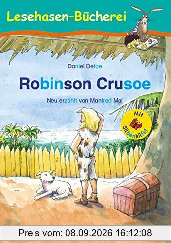 Robinson Crusoe / Silbenhilfe: Schulausgabe (Lesen lernen mit der Silbenhilfe)