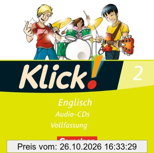 Klick! Englisch: Band 2: 6. Schuljahr - Lieder- und Text-CD