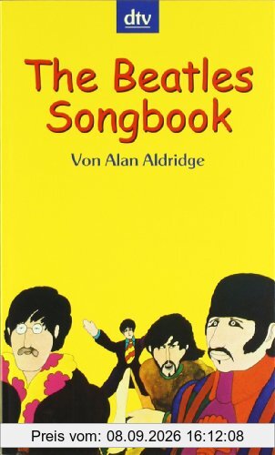 The Beatles Songbook: Das farbige Textbuch der Beatles