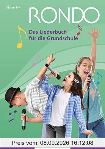 RONDO - Das Liederbuch für die Grundschule: Klasse 1 - 4