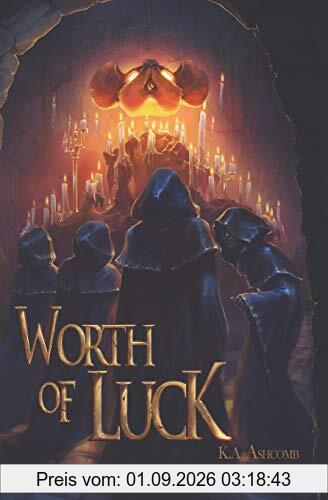 Worth of Luck: Glorious Mishaps Book