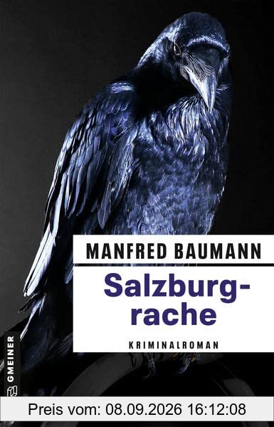 Salzburgrache: Meranas zehnter Fall (Kriminalromane im GMEINER-Verlag) (Martin Merana)