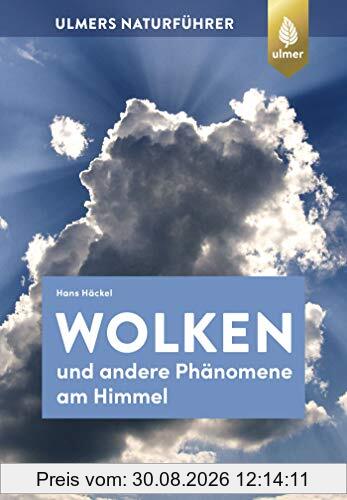Wolken und andere Phänomene am Himmel