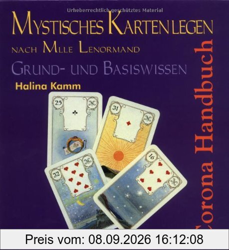 Mystisches Kartenlegen: Grund und Basiswissen nach Mlle Lenormand