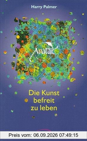 Avatar. Die Kunst befreit zu leben