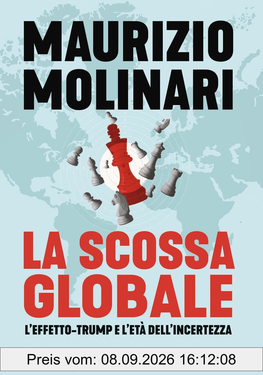 La scossa globale. L'effetto-Trump e l'età dell'incertezza (Saggi italiani)