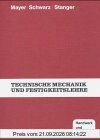 Technische Mechanik und Festigkeitslehre