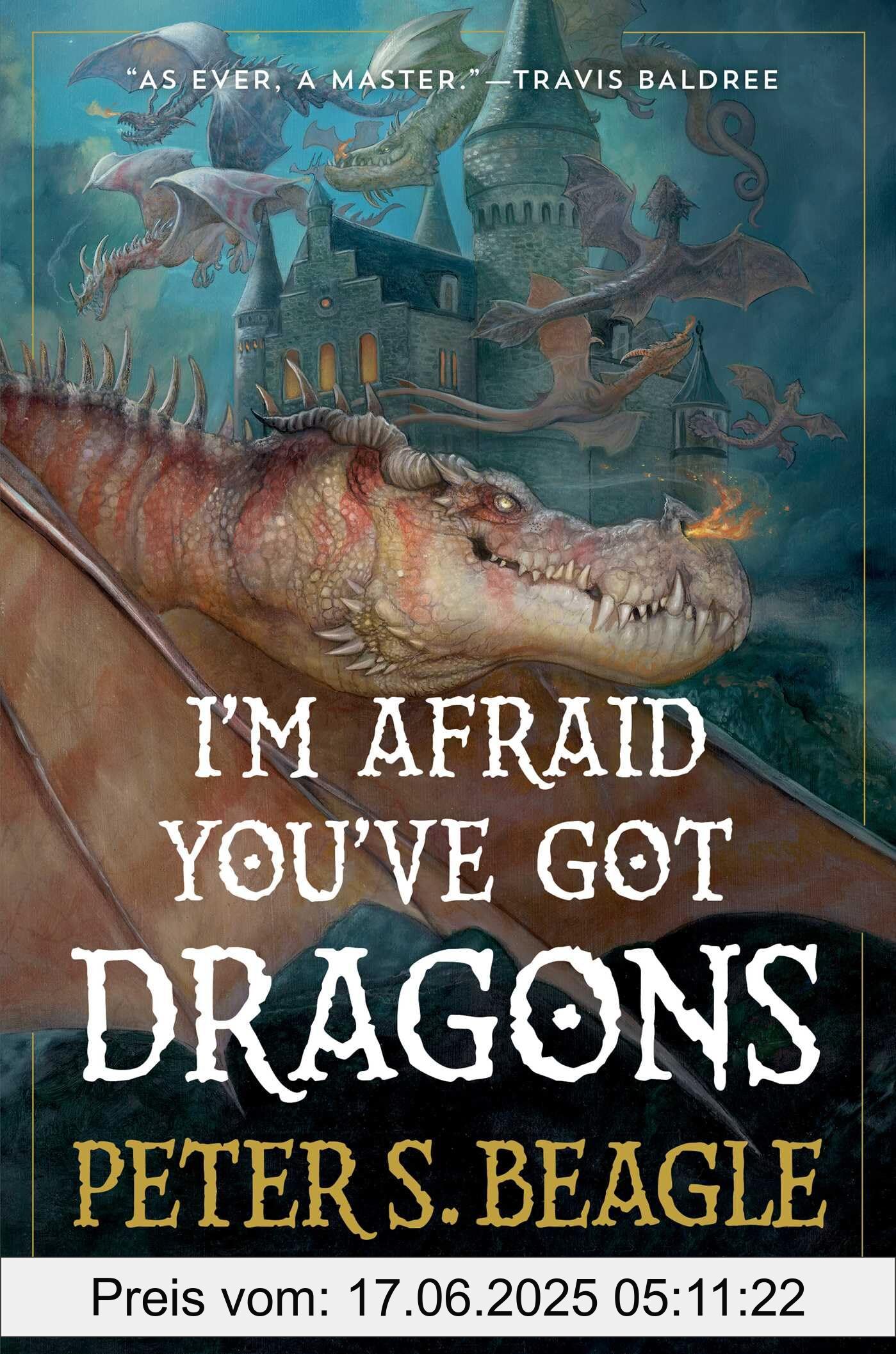 Binding : hardcover, Label : I'm Afraid You've Got Dragons, medium : hardcover, numberOfPages : 288, publicationDate : 2024-05-14, releaseDate : 2024-05-14, languages : english, ISBN : 1668025272