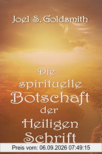 Die spirituelle Botschaft der Heiligen Schrift