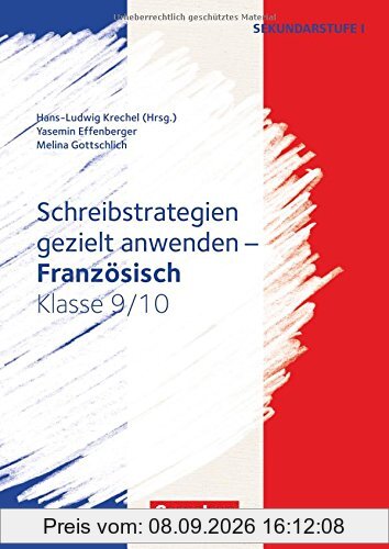 Schreibkompetenz Fremdsprachen SEK I - Französisch: Klasse 9/10 - Schreibstrategien gezielt anwenden: Kopiervorlagen