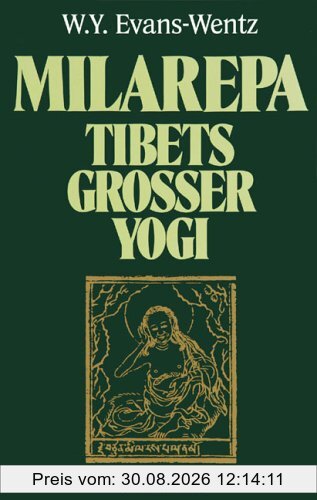 Milarepa. Tibets großer Yogi