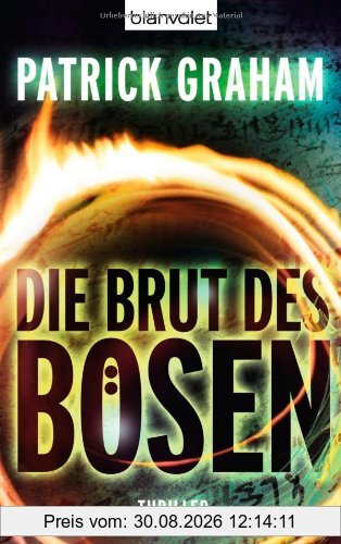 Die Brut des Bösen: Thriller