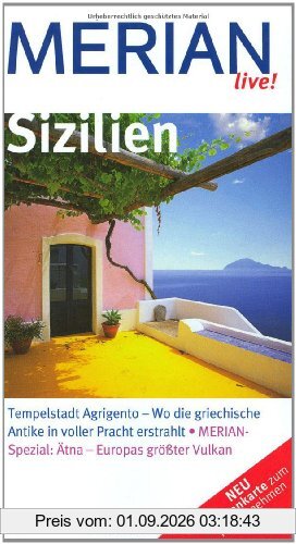 Sizilien: Tempelstadt Agrigento - Wo die griechische Antike in voller Pracht erstrahlt. MERIAN-Spezial: Ätna - Europas größter Vulkan