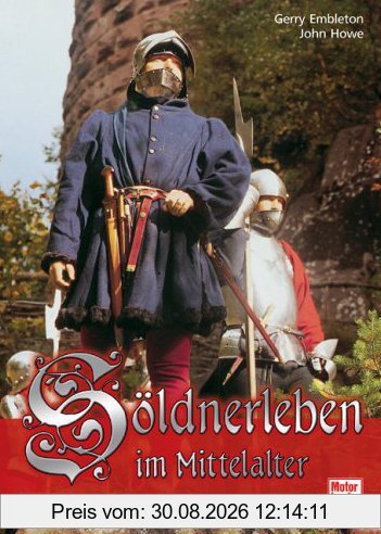 Söldnerleben im Mittelalter