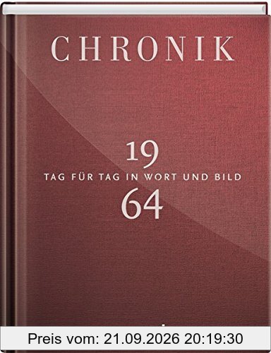 Jubiläumschronik 1964: Tag für Tag in Wort und Bild