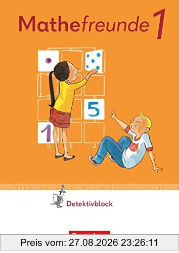 Mathefreunde - Zu Allgemeine Ausgabe 2022 und Sachsen 2022 - 1. Schuljahr: Detektivblock mit Aufgaben zum Fordern