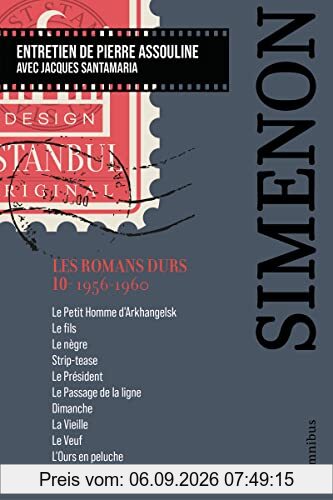 Les romans durs. Vol. 10. 1956-1960