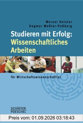 Studieren mit Erfolg: Wissenschaftliches Arbeiten für Wirtschaftswissenschaftler