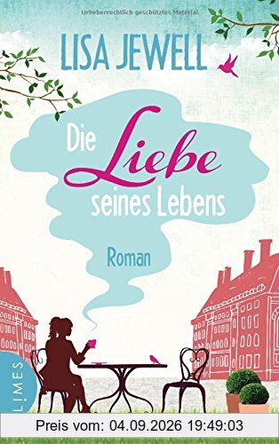 Die Liebe seines Lebens: Roman