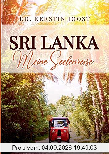 Sri Lanka – Meine Seelenreise