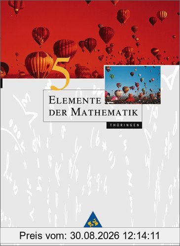 Elemente der Mathematik SI - Ausgabe 2010 für Thüringen: Schülerband 5: Ausgabe 2010. Sekundarstufe 1