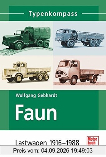 Faun: Lastwagen 1916-1988 (Typenkompass)