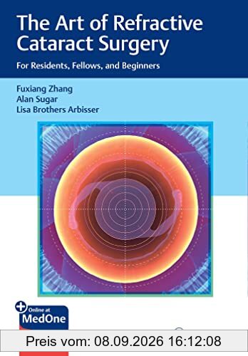 The Art of Refractive Cataract Surgery