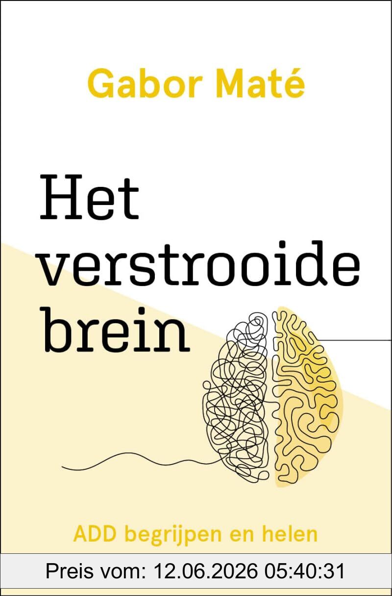 Gabor Maté Het Verstrooide Brein, Add Begrijpen En Helen