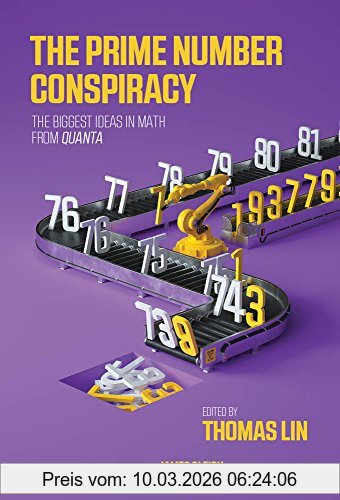 Thomas Lin Prime Number Conspiracy, A Collection Of The Best Quanta Math Stories (Mit Press)