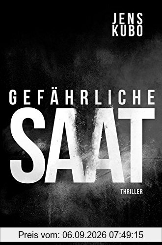 Gefährliche Saat: Thriller