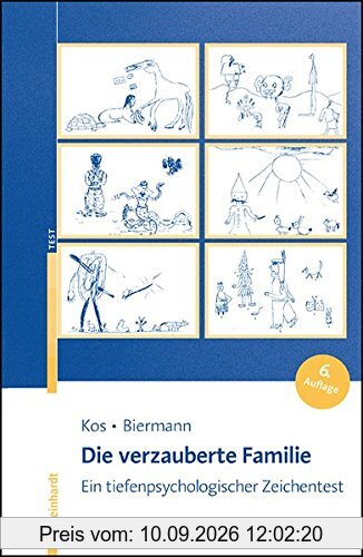 Die verzauberte Familie: Ein tiefenpsychologischer Zeichentest