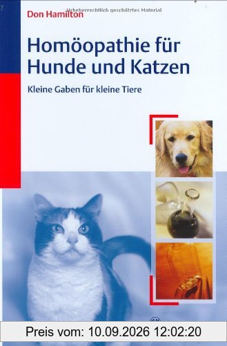 Homöopathie für Hunde und Katzen: Kleine Gaben für kleine Tiere