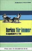 Ferien für immer: Die angenehmsten Orte der Welt
