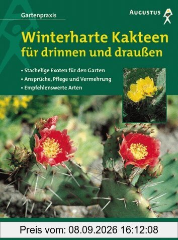 Winterharte Kakteen für drinnen und draußen