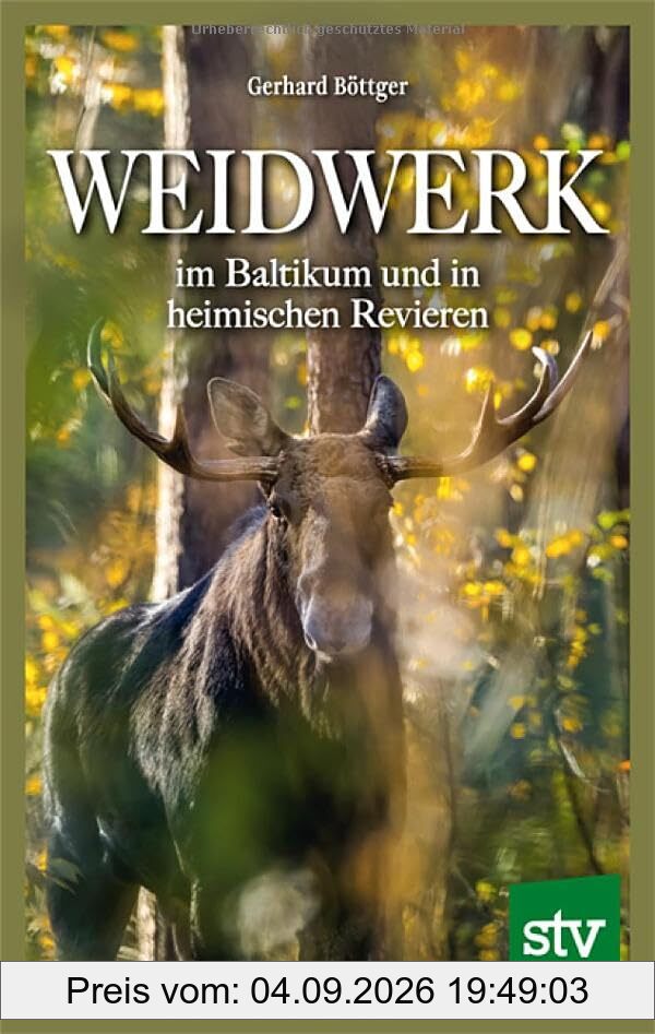 Weidwerk im Baltikum und in heimischen Revieren