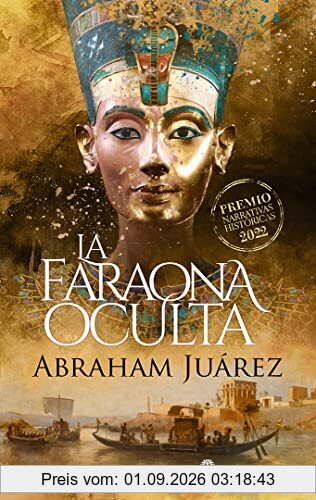 La faraona oculta (Narrativas Históricas)